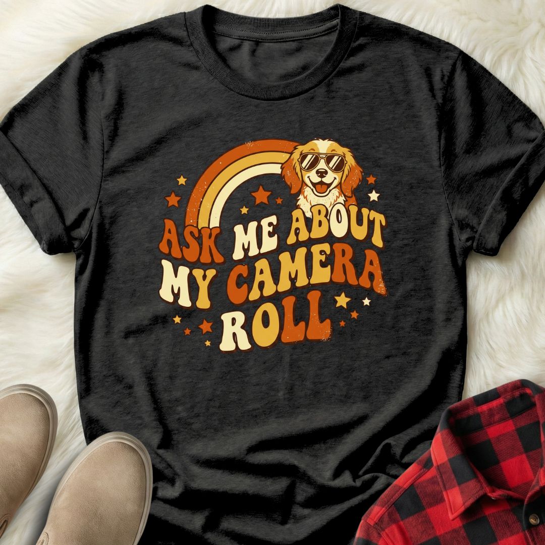 Ask Me About My Camera Roll T-Shirt