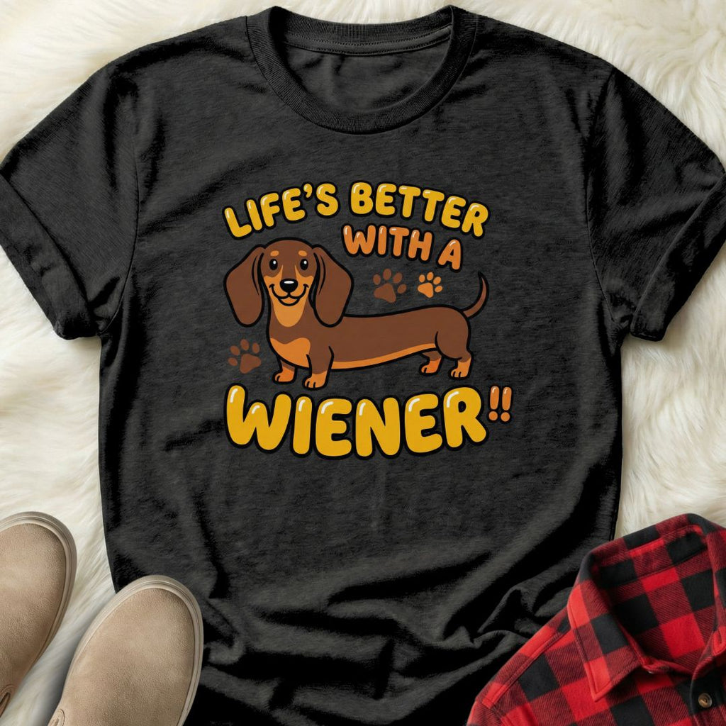 Better with a Wiener T-Shirt
