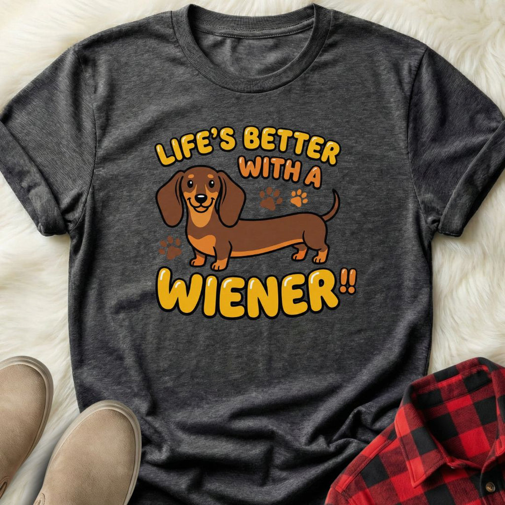 Better with a Wiener T-Shirt