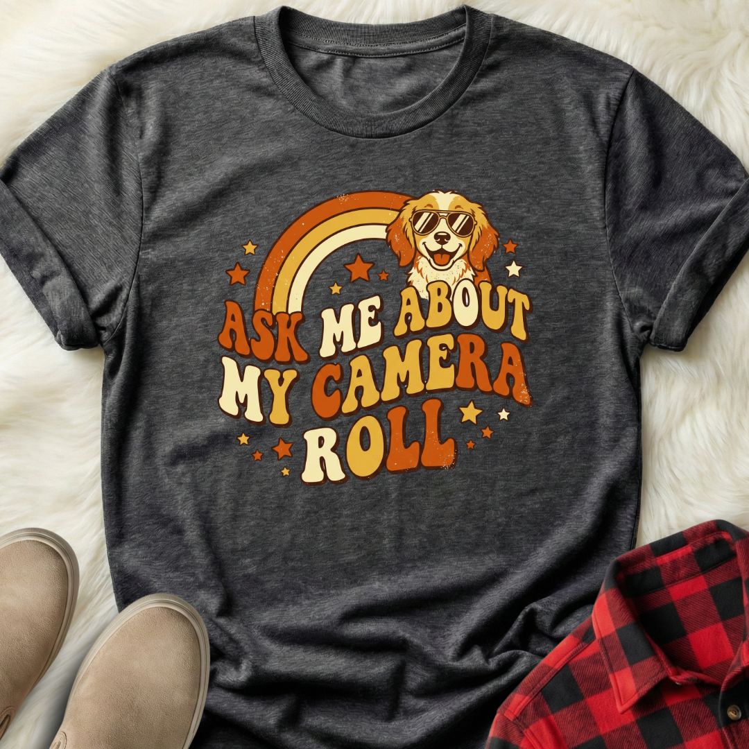 Ask Me About My Camera Roll T-Shirt