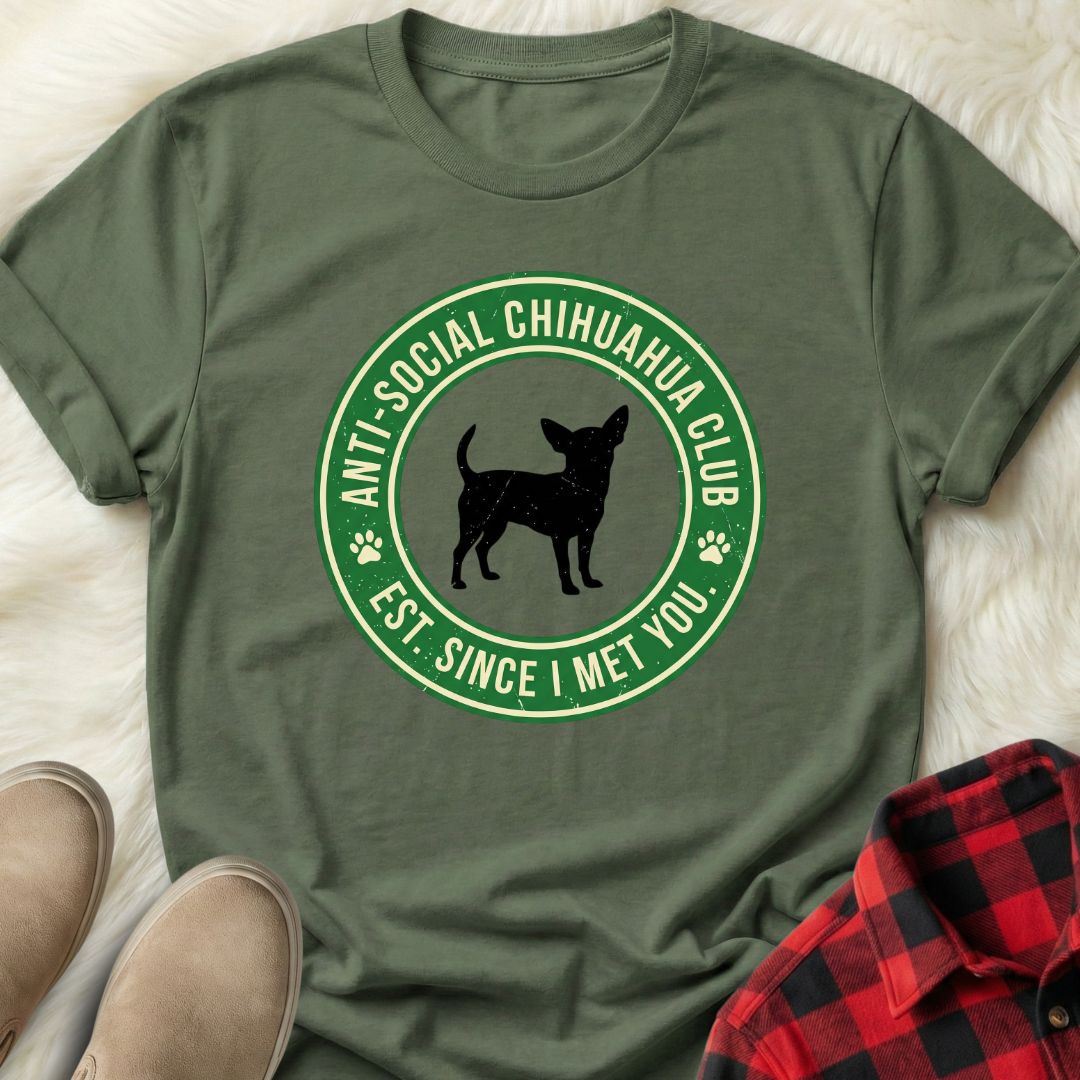 Anti-Social Chihuahua Club T-Shirt