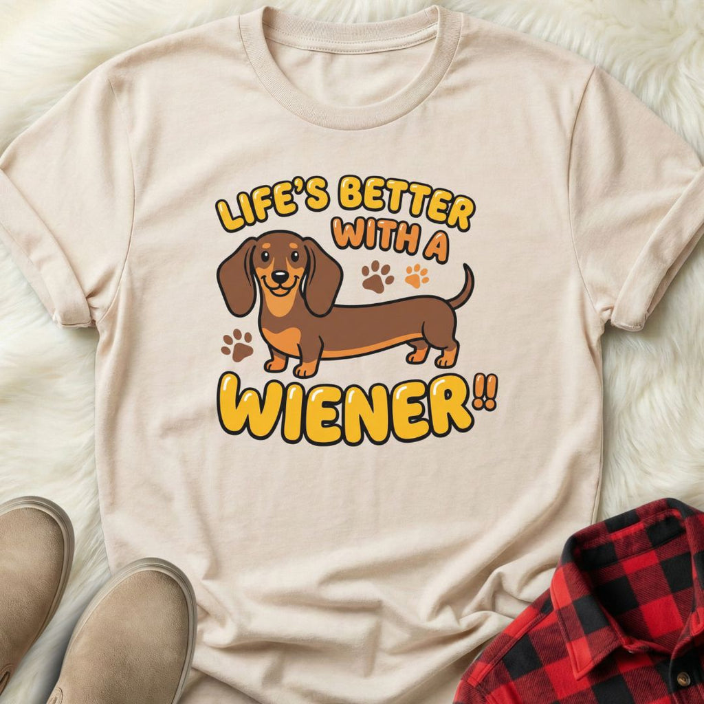 Better with a Wiener T-Shirt