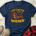 Better with a Wiener T-Shirt