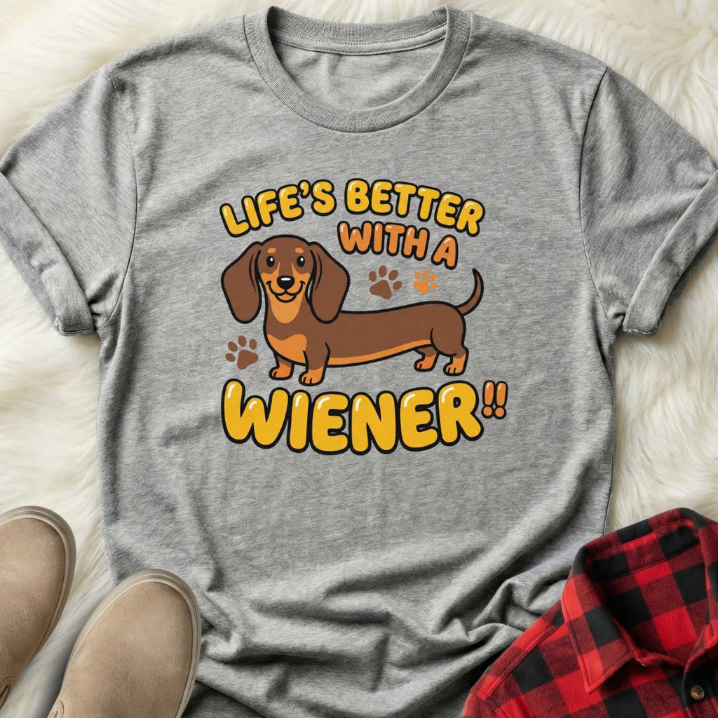 Better with a Wiener T-Shirt