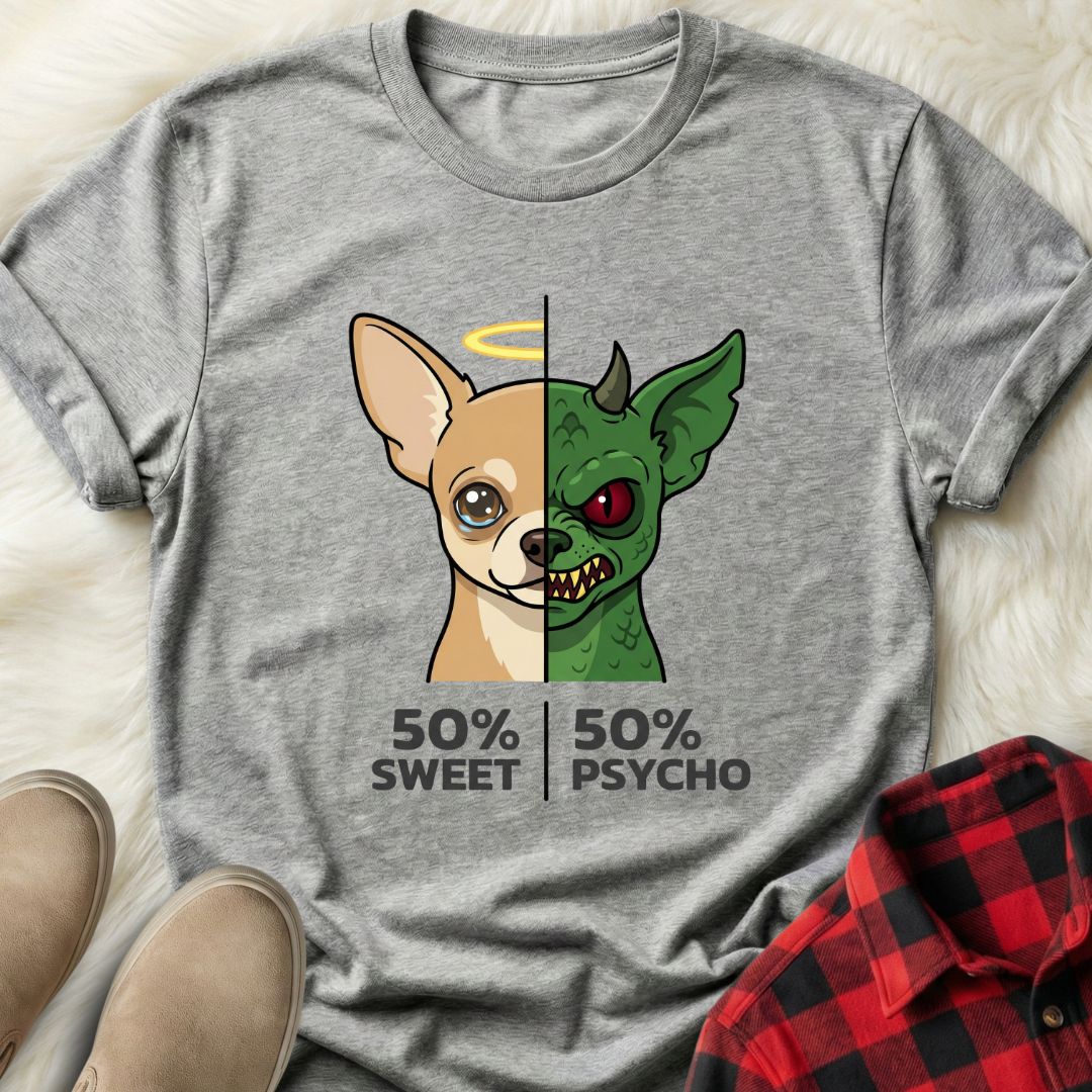 50% Sweet 50% Psycho T-Shirt