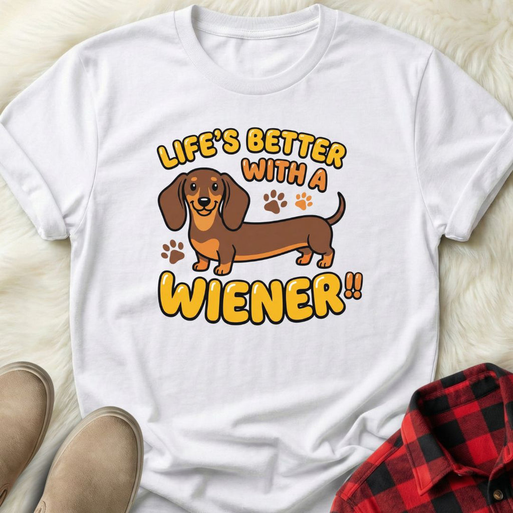 Better with a Wiener T-Shirt